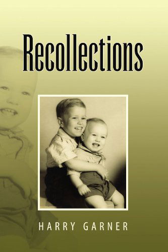 Harry Garner · Recollections (Paperback Book) (2007)