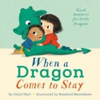 Cover for Caryl Hart · When a Dragon Comes to Stay (Innbunden bok) (2021)