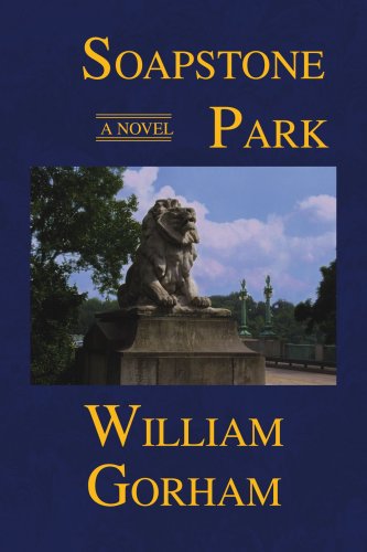 Cover for William Gorham · Soapstone Park (Paperback Book) (2008)