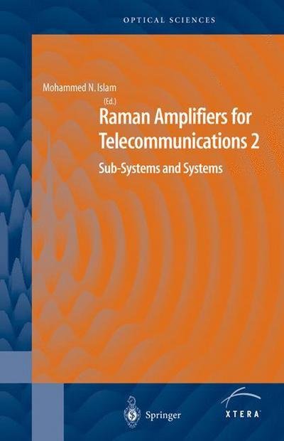Cover for Mohammad N Islam · Raman Amplifiers for Telecommunications 2: Sub-Systems and Systems - Springer Series in Optical Sciences (Paperback Book) (2011)