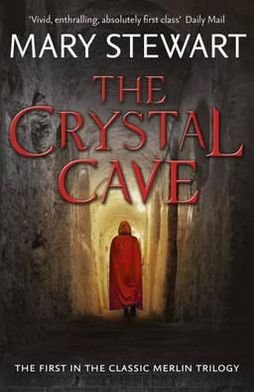 Cover for Mary Stewart · The Crystal Cave: The spellbinding story of Merlin (Paperback Bog) (2012)