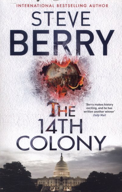 Cover for Steve Berry · The 14th Colony: Book 11 - Cotton Malone (Paperback Book) (2017)