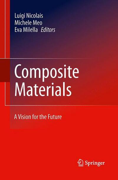 Cover for Luigi Nicolais · Composite Materials: A Vision for the Future (Paperback Book) [2011 edition] (2014)