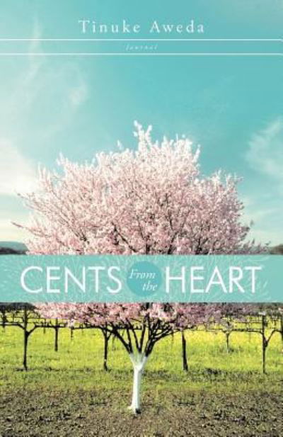 Cover for Tinuke Aweda · Cents from the Heart: Journal (Paperback Bog) (2012)