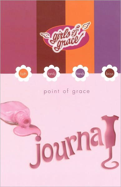 Girls of Grace Journal - Point of Grace - Livres - Howard Books - 9781451641486 - 2011