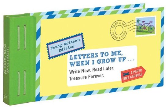 Cover for Lea Redmond · Letters to Me, When I Grow Up: Young Writer's Edition Write Now. Read Later. Treasure Forever. - Letters To My (Trycksaker) [&quot;Young Writer's edition] (2016)