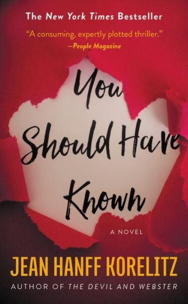 You Should Have Known: Now on HBO as the Limited Series The Undoing - Jean Hanff Korelitz - Books - Grand Central Publishing - 9781455599486 - September 26, 2017