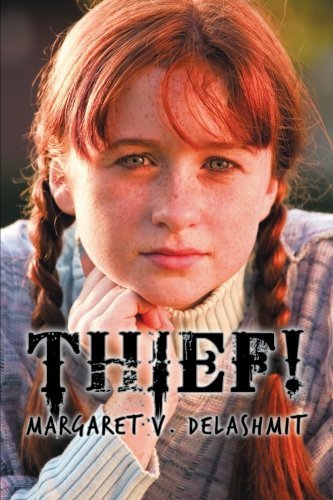 Cover for Margaret V Delashmit · Thief! (Paperback Bog) (2012)