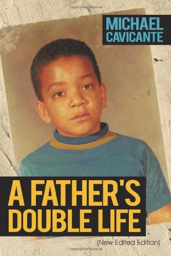 Cover for Michael Cavicante · A Father's Double Life: (Paperback Book) [New Edited edition] (2011)