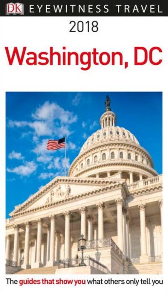 Cover for DK Travel · DK Eyewitness Travel Guide Washington, DC: 2018 (Paperback Book) (2017)