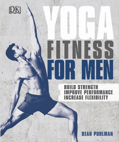 Cover for Dean Pohlman · Yoga Fitness for Men: Build Strength, Improve Performance, and Increase Flexibility (Pocketbok) (2018)