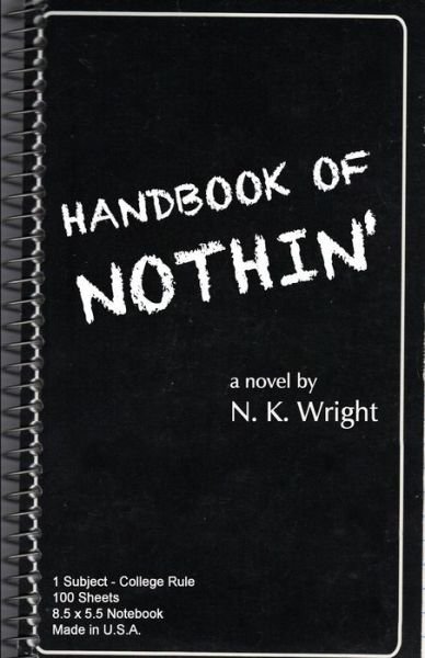 Cover for N K Wright · Handbook of Nothin' (Paperback Bog) (2013)