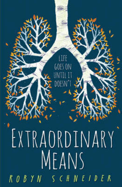 Cover for Robyn Schneider · Extraordinary Means (Paperback Book) (2015)