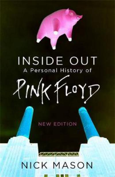 Cover for Pink Floyd · Inside Out: A Personal History Of Pink Floyd (Bog) [Updated edition] (2017)