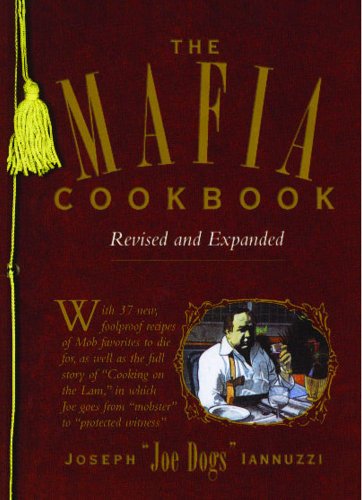 Cover for Joseph Iannuzzi · The Mafia Cookbook: Revised and Expanded (Paperback Book) [Rev Exp edition] (2013)