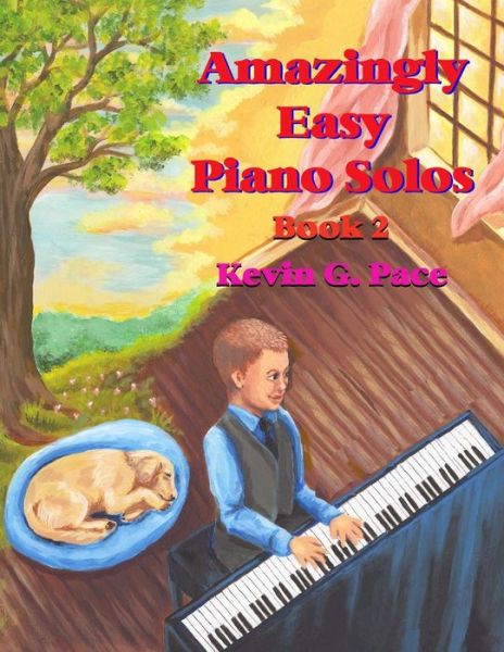 Cover for Kevin G Pace · Amazingly Easy Piano Solos 2: Book 2 (Paperback Book) (2012)