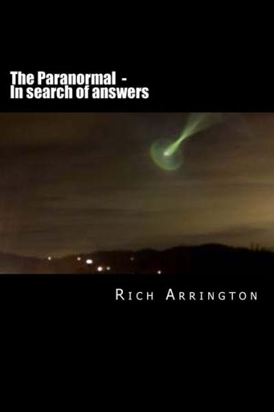 Cover for Rich Arrington · The Paranormal - In search of answers (Paperback Book) (2012)