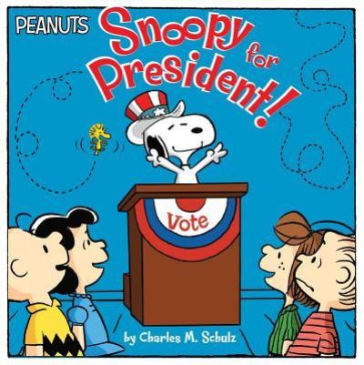 Cover for Maggie Testa · Snoopy for President! (Paperback Book) (2016)