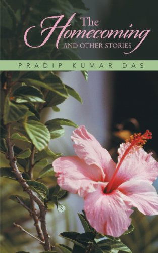 Cover for Pradip Kumar Das · The Homecoming and Other Stories (Paperback Book) (2013)