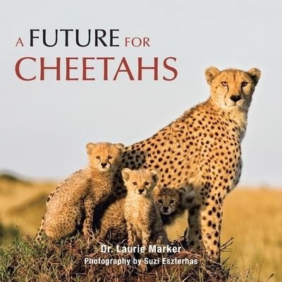Cover for Laurie Marker · A Future for Cheetahs (Pocketbok) (2022)