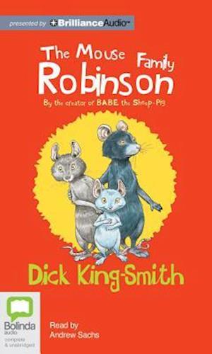 Cover for Dick King-smith · The Mouse Family Robinson (CD) (2015)