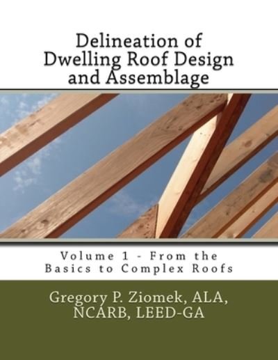 Cover for Ala Ncarb Leed Ziomek · Delineation of Dwelling Roof Design and Assemblage (Paperback Bog) (2020)
