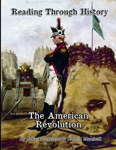 Cover for Jake A Henderson · The American Revolution (Pocketbok) (2013)