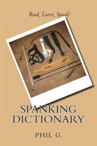 Cover for Phil G · Spanking Dictionary (Pocketbok) (2013)