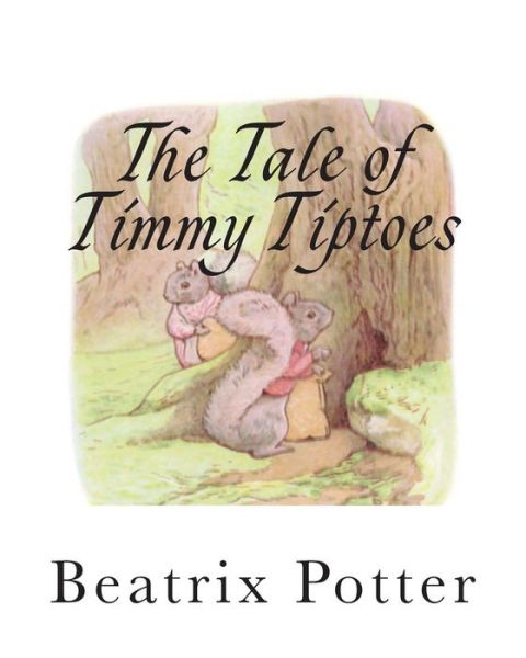 Cover for Beatrix Potter · The Tale of Timmy Tiptoes (Taschenbuch) (2013)