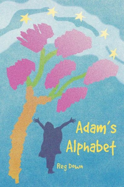 Cover for Reg Down · Adam's Alphabet (Paperback Book) (2014)