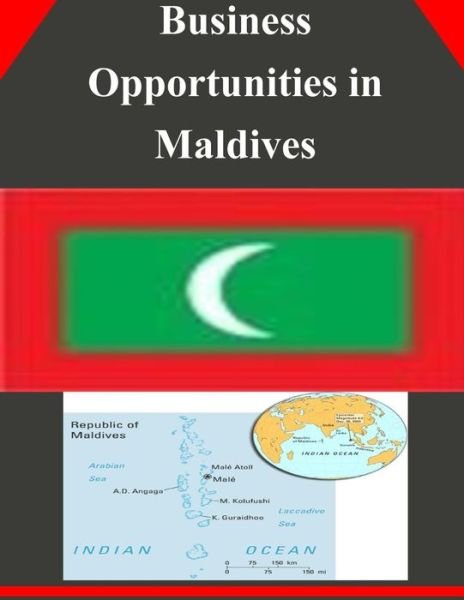 Cover for U.s. Department of Commerce · Business Opportunities in Maldives (Pocketbok) (2014)