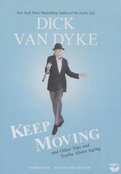 Cover for Dick Van Dyke · Keep Moving (CD) (2015)