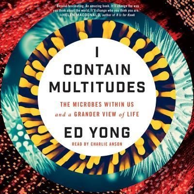 I Contain Multitudes - Ed Yong - Musikk - HarperCollins Publishers and Blackstone  - 9781504734486 - 9. august 2016