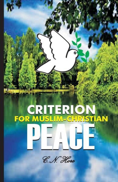 Cover for C N Hore · Criterion for Muslim-christian Peace (Paperback Book) (2015)