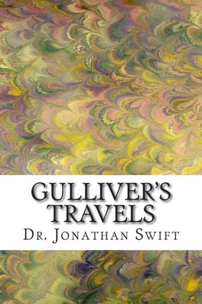 Cover for Dr Jonathan Swift · Gulliver's Travels: (Dr. Jonathan Swift Classics Collection) (Paperback Book) (2015)