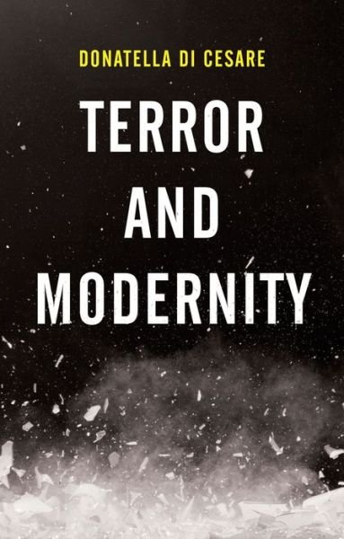 Cover for Donatella Di Cesare · Terror and Modernity (Inbunden Bok) (2019)