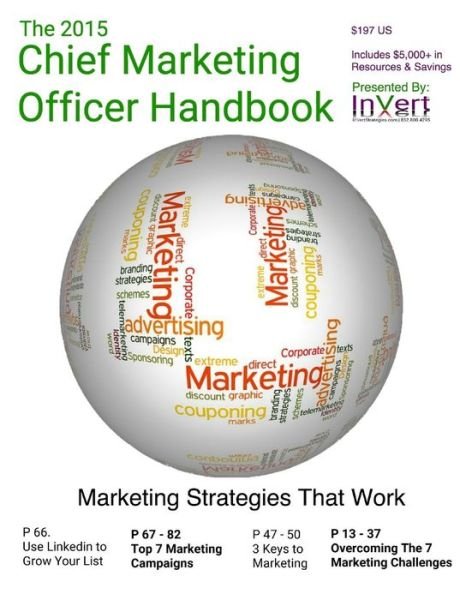The 2015 Chief Marketing Officer Handbook: Marketing Strategies That Work - Http //invertstrategies Com, Invert - Bücher - Createspace - 9781512104486 - 13. Februar 2015