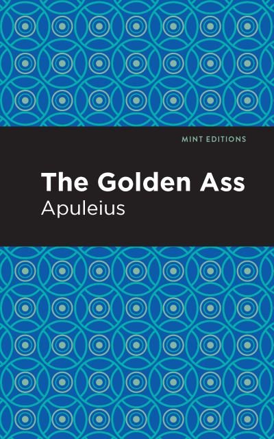Cover for Apuleius · The Golden Ass - Mint Editions (Hardcover bog) (2021)