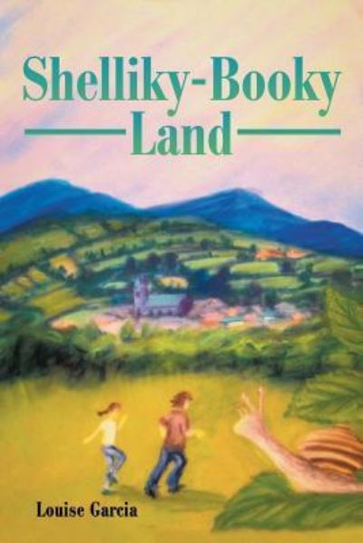 Cover for Louise Garcia · Shelliky-Booky Land (Paperback Book) (2016)