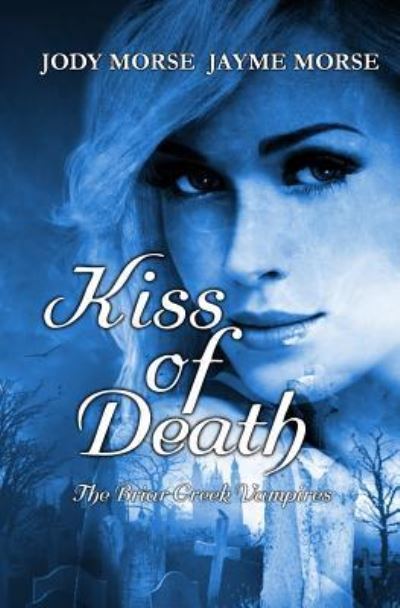 Cover for Jayme Morse · Kiss of Death (Paperback Book) (2015)