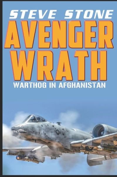 Cover for Steve Stone · Avenger Wrath: Warthog in Afghanistan - Aviation (Taschenbuch) (2017)