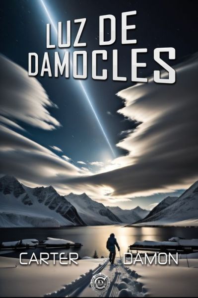 Cover for Carter Damon · Luz de Damocles (Book) (2017)