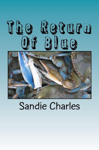 Cover for Sandie Charles · The Return Of Blue (Paperback Book) (2016)