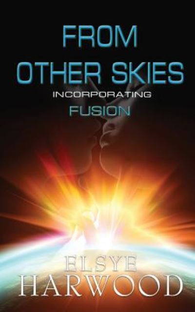 Cover for Elsye Harwood · From Other Skies (Paperback Book) (2016)