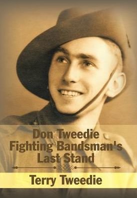 Cover for Terry Tweedie · Don Tweedie Fighting Bandsman's Last Stand (Hardcover Book) (2016)