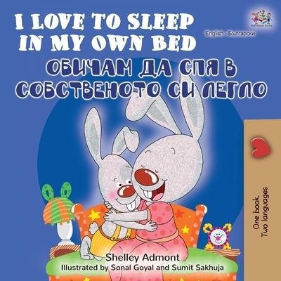 Cover for Shelley Admont · I Love to Sleep in My Own Bed (English Bulgarian Bilingual Book) (Paperback Bog) (2020)