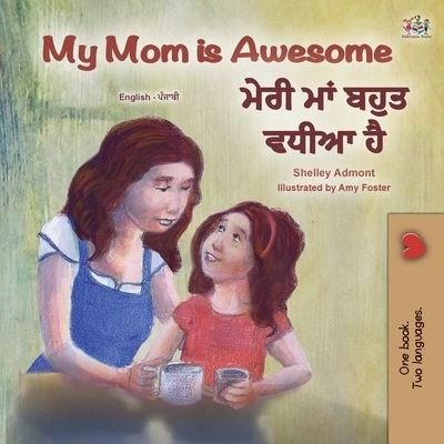 My Mom is Awesome - Shelley Admont - Bücher - Kidkiddos Books Ltd. - 9781525946486 - 20. Januar 2021