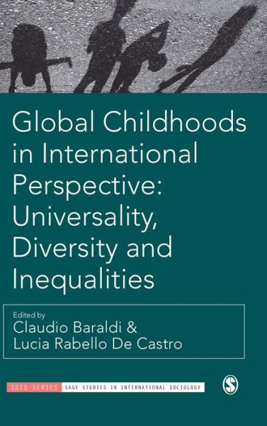 Cover for Claudio Baraldi · Global Childhoods in International Perspective: Universality, Diversity and Inequalities - Sage Studies in International Sociology (Hardcover Book) (2020)