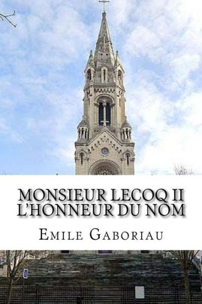 Cover for Emile Gaboriau · Monsieur Lecoq II L'honneur du nom (Taschenbuch) (2016)