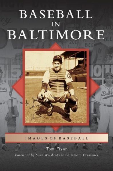 Cover for Tom Flynn · Baseball in Baltimore (Inbunden Bok) (2008)